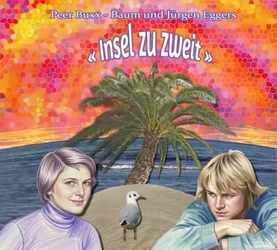 Audio-CD „Insel zu zweit“ Das Cover einer Audio-CD zeigt eine Collage mit Zeichnungen einer Frau und einem Mann vor einer kleinen Insel mit einer Palme. Im Hintergrund das Meer und ein künstlicher roter Himmel